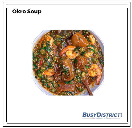 Okro Soup.  Busy District